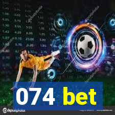 074 bet
